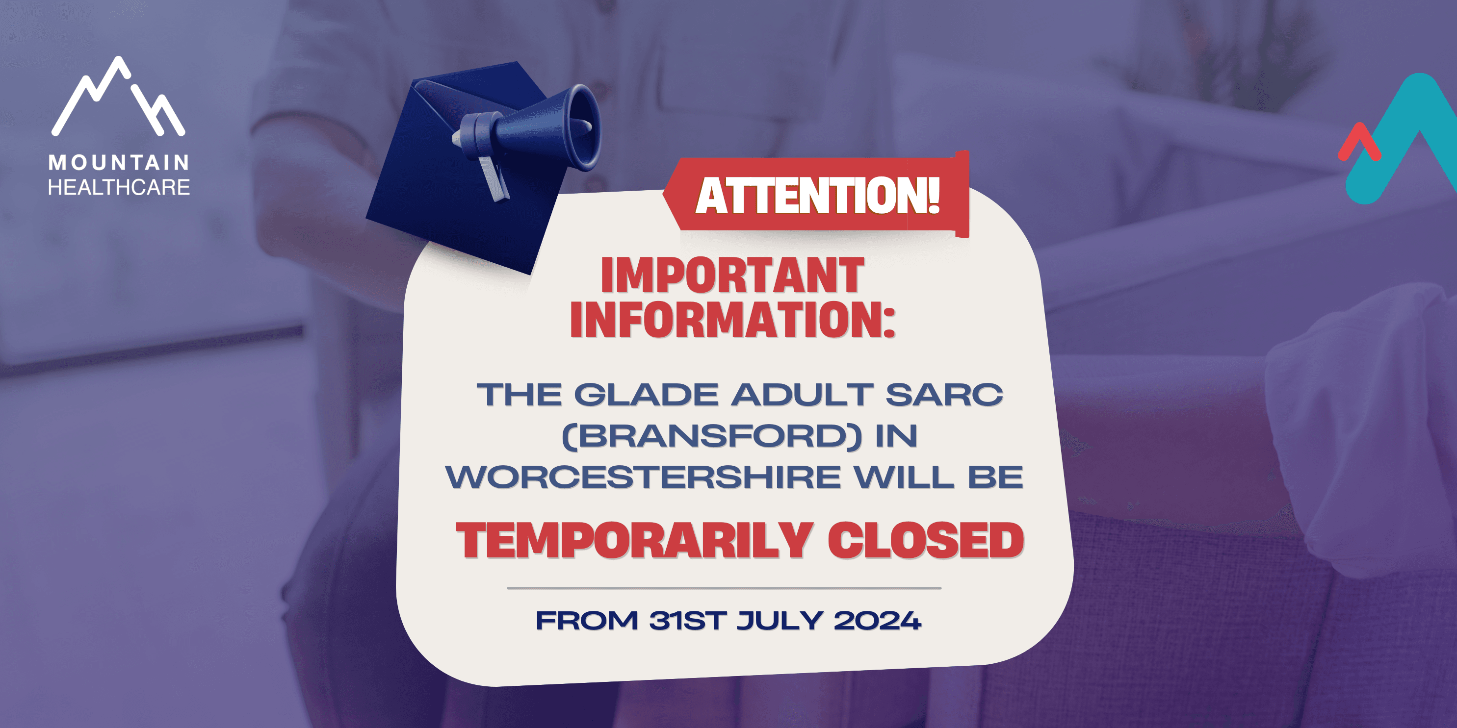 Important Notice: Temporary Closure of The Glade Adult SARC (Bransford Hub) for a period of 3-4 months for maintenance purposes.